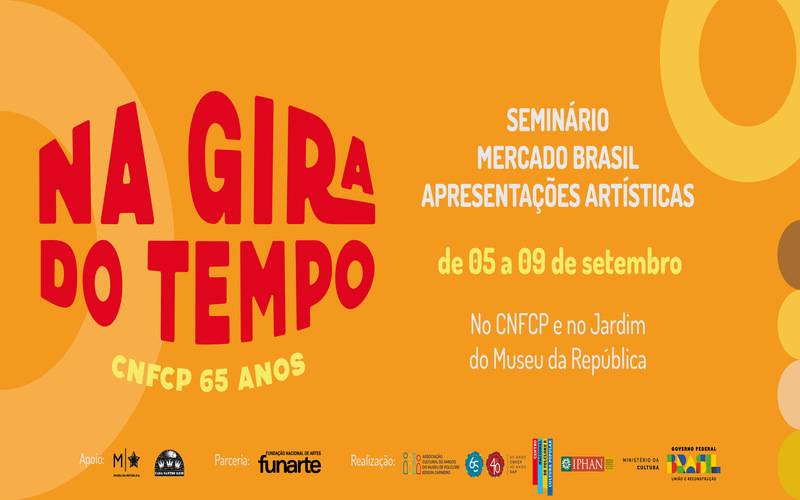 CNFCP/Iphan celebra 65 anos com o evento Na Gira do Tempo 