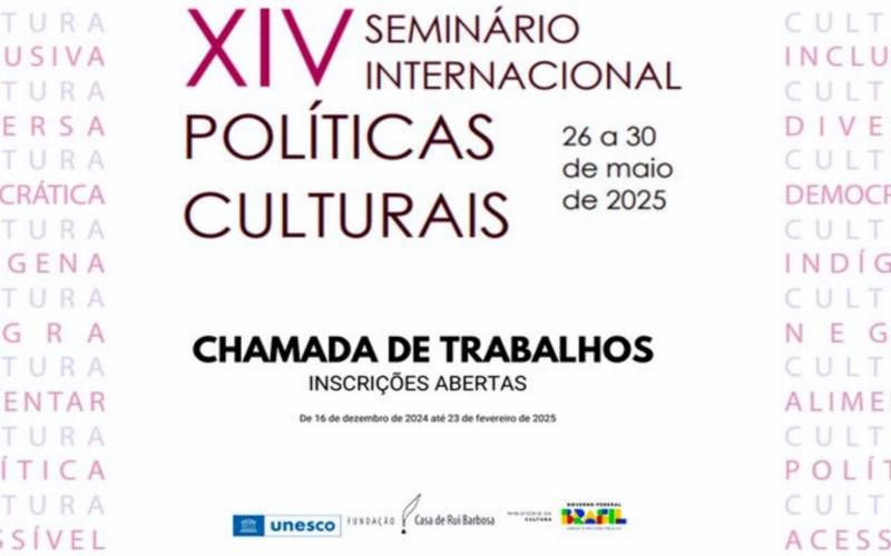 Aberta chamada de trabalhos para o XIV Seminário Internacional de Políticas Culturais