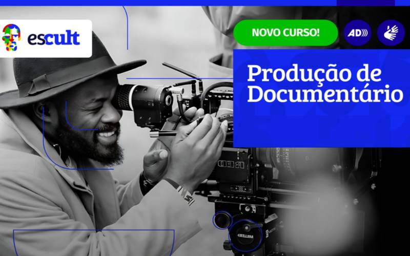 Escult lança curso livre de produção de documentário