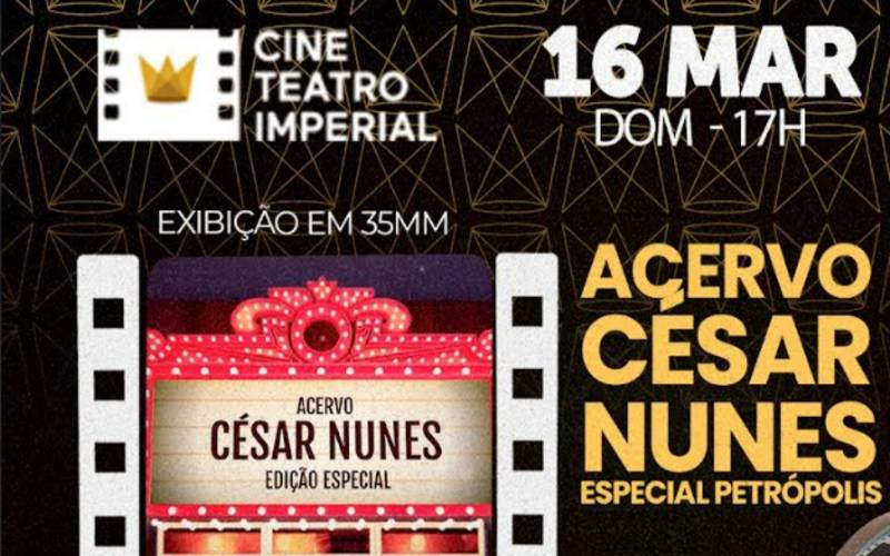 Cine Teatro Imperial celebra aniversário de Petrópolis com exibição especial do Acervo