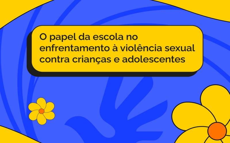Campanha do MEC visa combater a violência sexual nas escolas