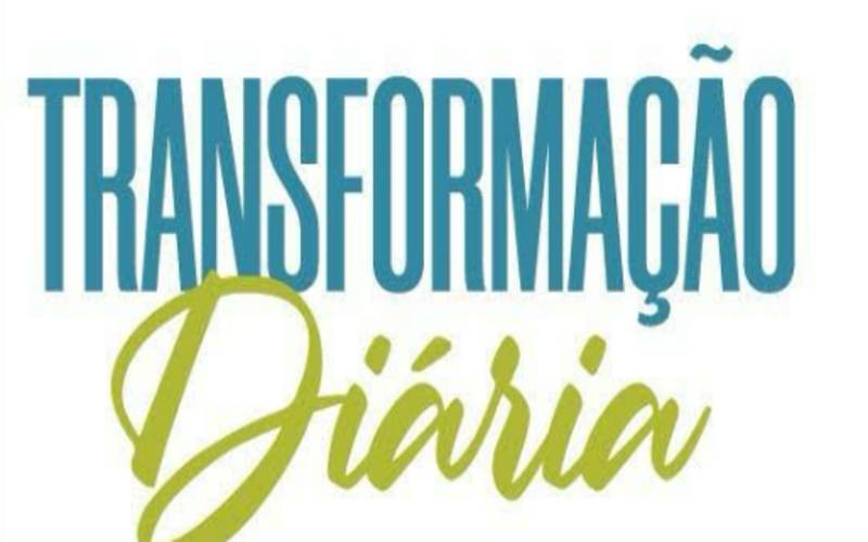 Transformação Diária: o devocional que propõe uma jornada de fé, propósito e autoconhe