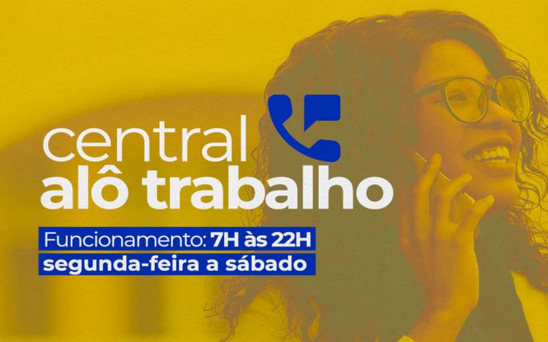 Central “Alô Trabalho”: mais de 1,7 milhão de atendimentos no primeiro semestre de 202