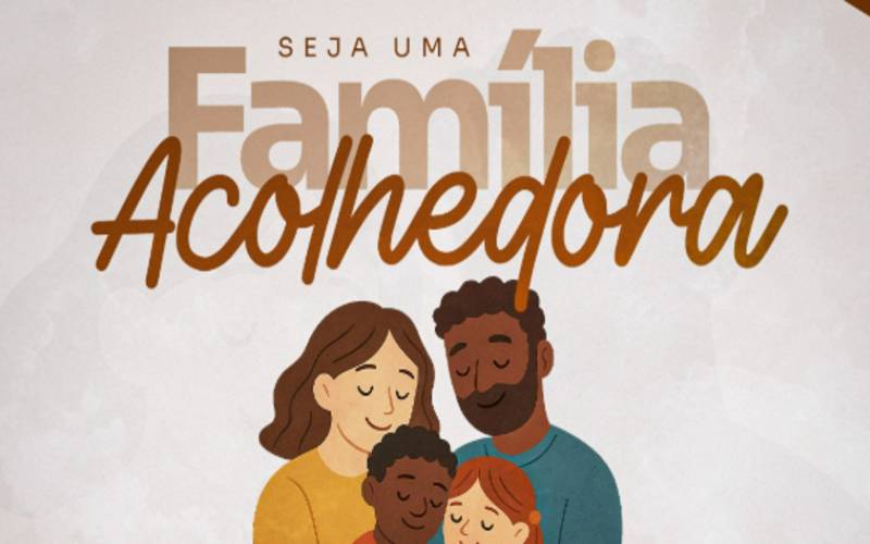 Inscrições abertas para o programa Família Acolhedora