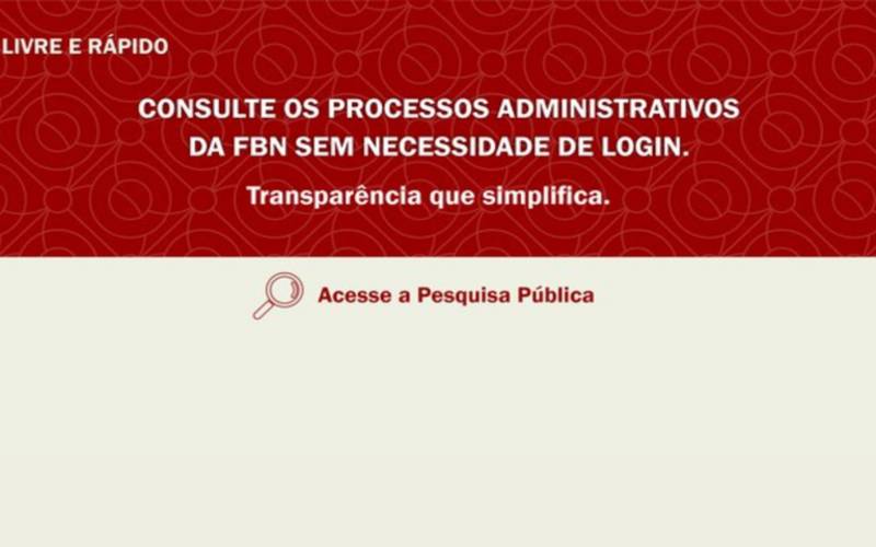 FBN utiliza sistema eletrônico para garantir transparência e agilidade nos processos a
