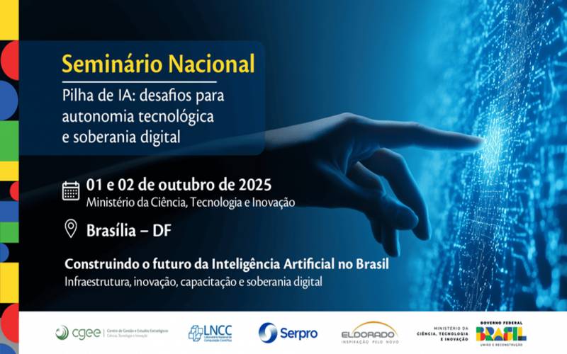 LNCC participa do Seminário “Pilha de IA Nacional: Desafios para Autonomia Tecnológica