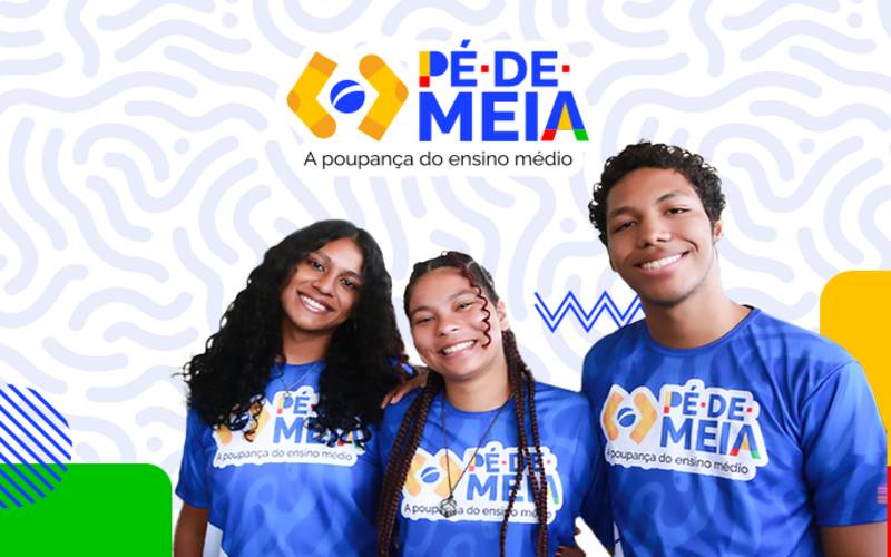 MEC começa o pagamento da 10ª parcela do Pe de Meia nesta segunda 