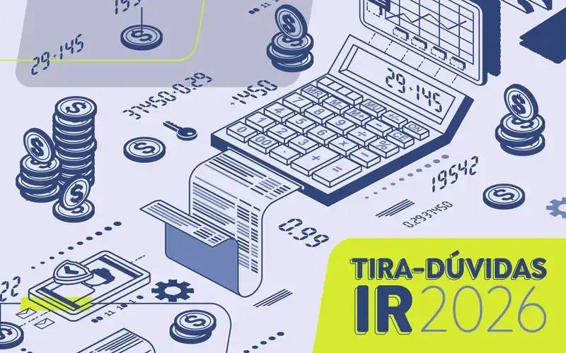 Saiba quem deve declarar Imposto de Renda em 2026