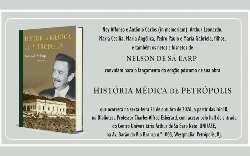 Livro póstumo de Nelson de Sá Earp sobre a história da Medicina será lançado em Petróp